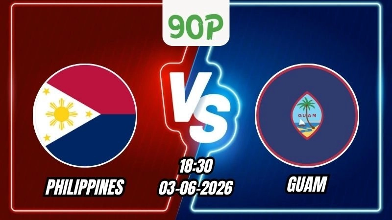 Nhận định Philippines vs Guam 18h30 ngày 03/06/2026