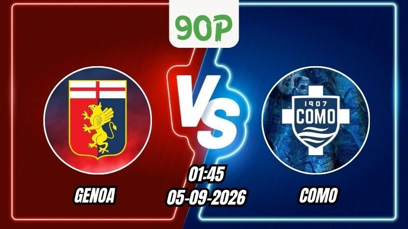 Soi Kèo Genoa vs Como 01h45 – 05/09/2026
