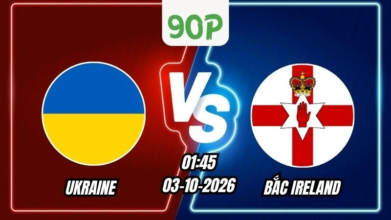 Soi Kèo Ukraine vs Bắc Ireland 01h45 - 03/10/2026