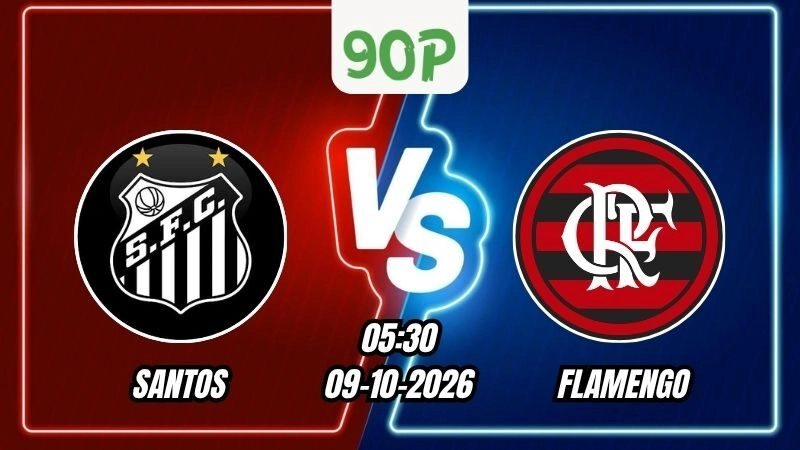 Soi Kèo Santos vs Flamengo 05h30 - 09/10/2026
